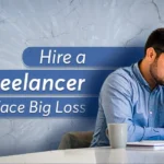 Hire a Freelancer and Face Big Loss