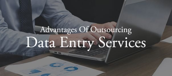 Advantages of outsourcing Data Entry Service to India
