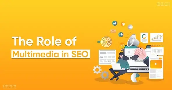 Role of Multimedia in SEO