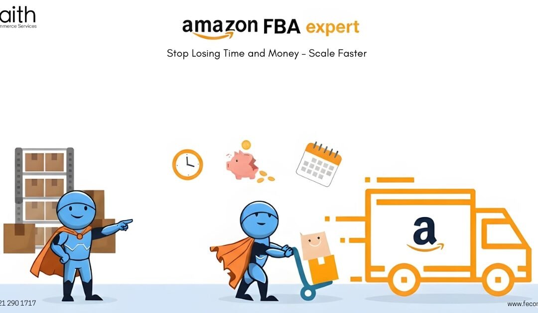 Stop Losing Time and Money – Scale Faster with an Amazon FBA Expert